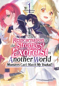 Cover The Reincarnation of the Strongest Exorcist in Another World: Volume 1