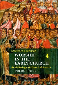 Cover Worship in the Early Church: Volume 4