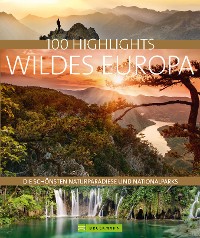 Cover Bruckmann Bildband: 100 Highlights Wildes Europa