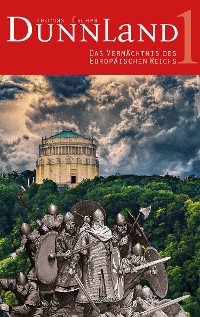 Cover Dunnland 1 – Das Vermächtnis des Europäischen Reichs
