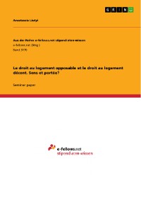 Cover Le droit au logement opposable et le droit au logement décent. Sens et portée?