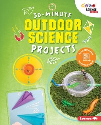 Cover 30-Minute Outdoor Science Projects