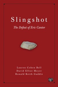Cover Slingshot : The Defeat of Eric Cantor