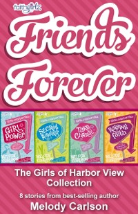 Cover Friends Forever: The Girls of Harbor View Collection
