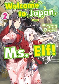 Cover Welcome to Japan, Ms. Elf! Volume 2