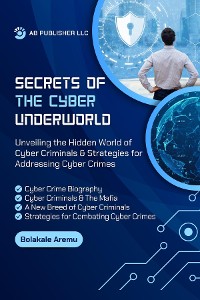 Cover Secrets of the Cyber Underworld