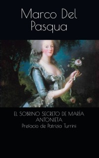 Cover El sobrino secreto de Maria Antonieta