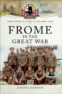 Cover Frome in the Great War
