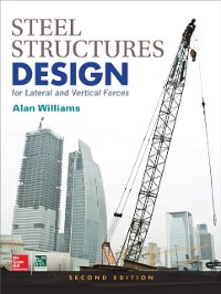 Cover Steel Structures Design for Lateral and Vertical Forces, Second Edition