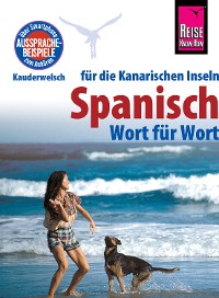 Cover Reise Know-How Sprachführer Spanisch für die Kanarischen Inseln - Wort für Wort: Kauderwelsch-Band 161