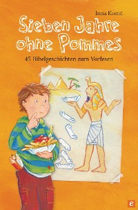 Cover Sieben Jahre ohne Pommes