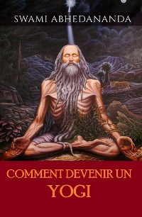 Cover Comment devenir un Yogi (Traduit)