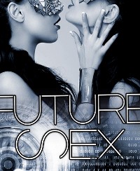 Cover Future Sex: Offenbarung