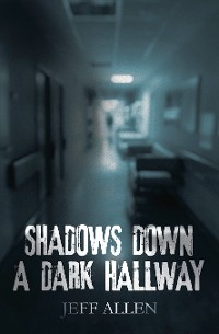 Cover SHADOWS DOWN A DARK HALLWAY