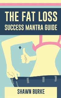 Cover The Fat Loss Success Mantra Guide