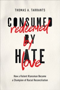 Cover Consumed by Hate, Redeemed by Love