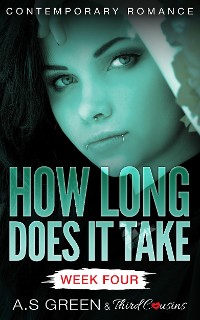 Cover How Long Does It Take - Week Four (Contemporary Romance)