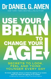 Cover Use Your Brain to Change Your Age