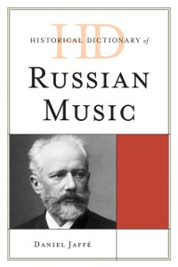 Cover Historical Dictionary of Russian Music