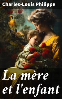 Cover La mère et l'enfant