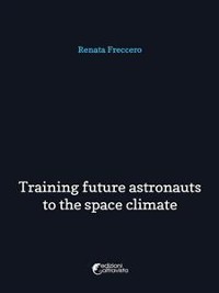 Cover Training future astronauts to space climate