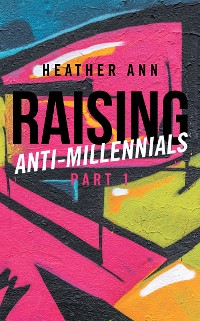 Cover Raising Anti-Millennials