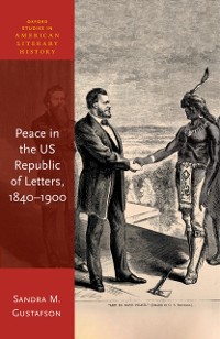 Cover Peace in the US Republic of Letters, 1840-1900