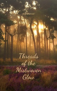 Cover Threads of the Mistwoven Glow