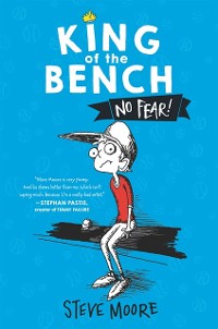 Cover King of the Bench: No Fear!