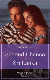 Cover Second Chance In Sri Lanka (Mills & Boon True Love)
