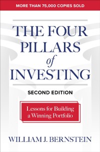 Cover Four Pillars of Investing, Second Edition: Lessons for Building a Winning Portfolio