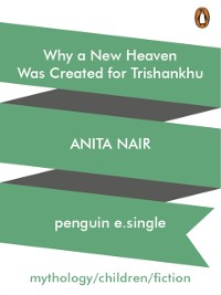 Cover Why a New Heaven Was Created for Trishankhu