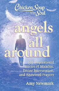 Cover Chicken Soup for the Soul: Angels All Around