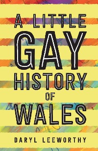 Cover A Little Gay History of Wales