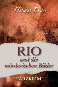 Cover Rio und die mörderischen Bilder