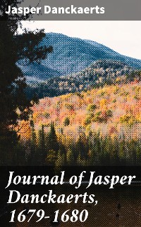 Cover Journal of Jasper Danckaerts, 1679-1680