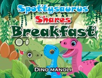 Cover SPOTTYSAURUS SHARES BREAKFAST