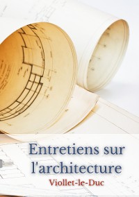 Cover Entretiens sur l'architecture