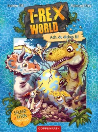 Cover T-Rex World (Bd. 2 für Leseanfänger)