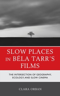 Cover Slow Places in Bela Tarr's Films