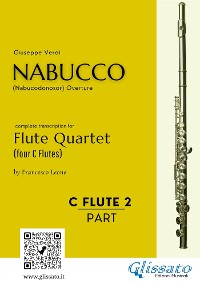 Cover Flute 2 part of "Nabucco" overture for Flute Quartet