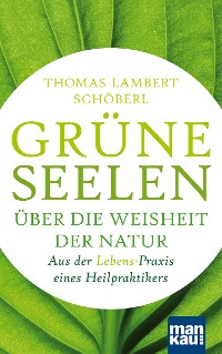 Cover Grüne Seelen. Über die Weisheit der Natur