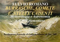 Cover BURRASCHE, COMETE E STELLE CADENTI.  Meteorologia e Astronomia nell'800 Piemontese.