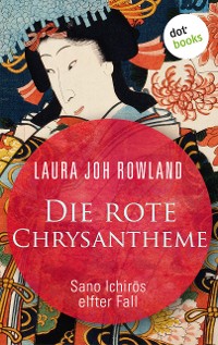 Cover Die rote Chrysantheme: Sano Ichirōs elfter Fall