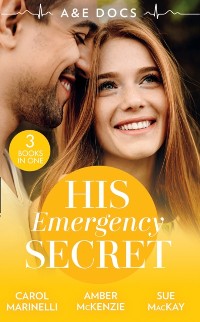 Cover A&E Docs: His Emergency Secret: The Socialite's Secret / The Surgeon's Baby Secret / A December to Remember