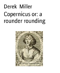 Cover Copernicus or: a rounder rounding