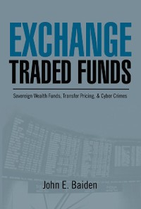 Cover Exchange Traded Funds Sovereign Wealth Funds, Transfer Pricing, & Cyber Crimes