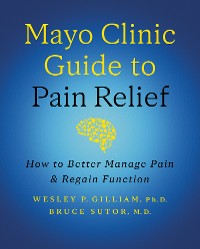 Cover Mayo Clinic Guide to Pain Relief, 3rd edition