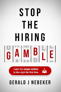 Cover Stop the Hiring Gamble