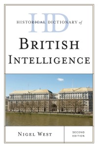 Cover Historical Dictionary of British Intelligence